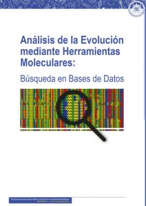 Análisis de la Evolución mediante Herramientas Moleculares: Búsqueda en Bases de Datos